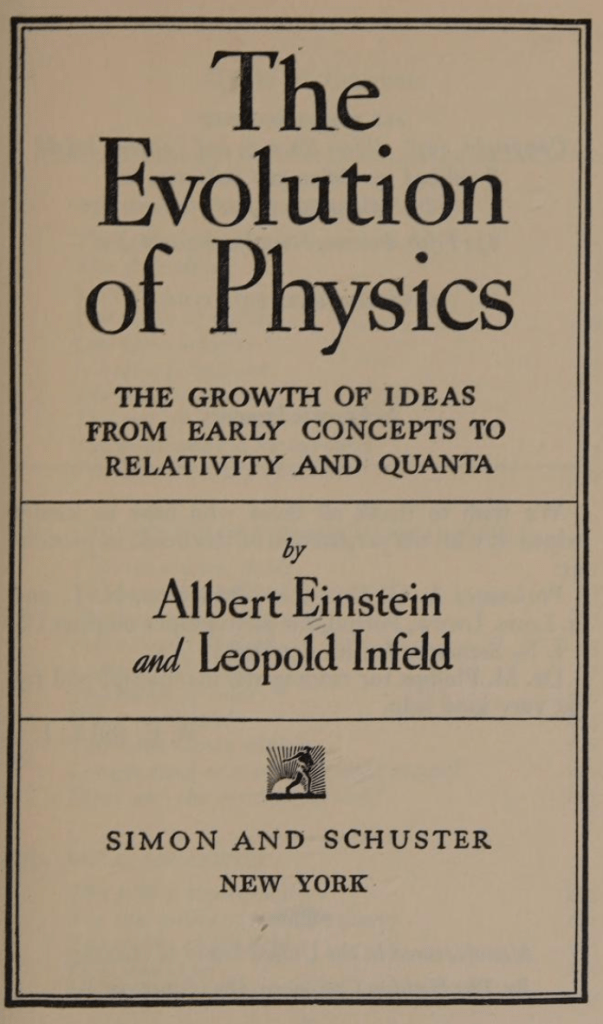 Title page of "Evolution of Physics" 1938 written with his friend Leopold Infeld at Princeton's Institute for Advanced Study.